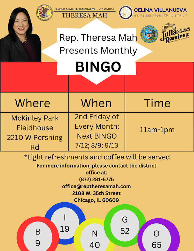 Representative Theresa Mah's office presents monthly senior bingo. Join us at McKinley park Fieldhouse on the 2nd Friday of every month from 11am till 1pm.